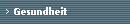 Gesundheit